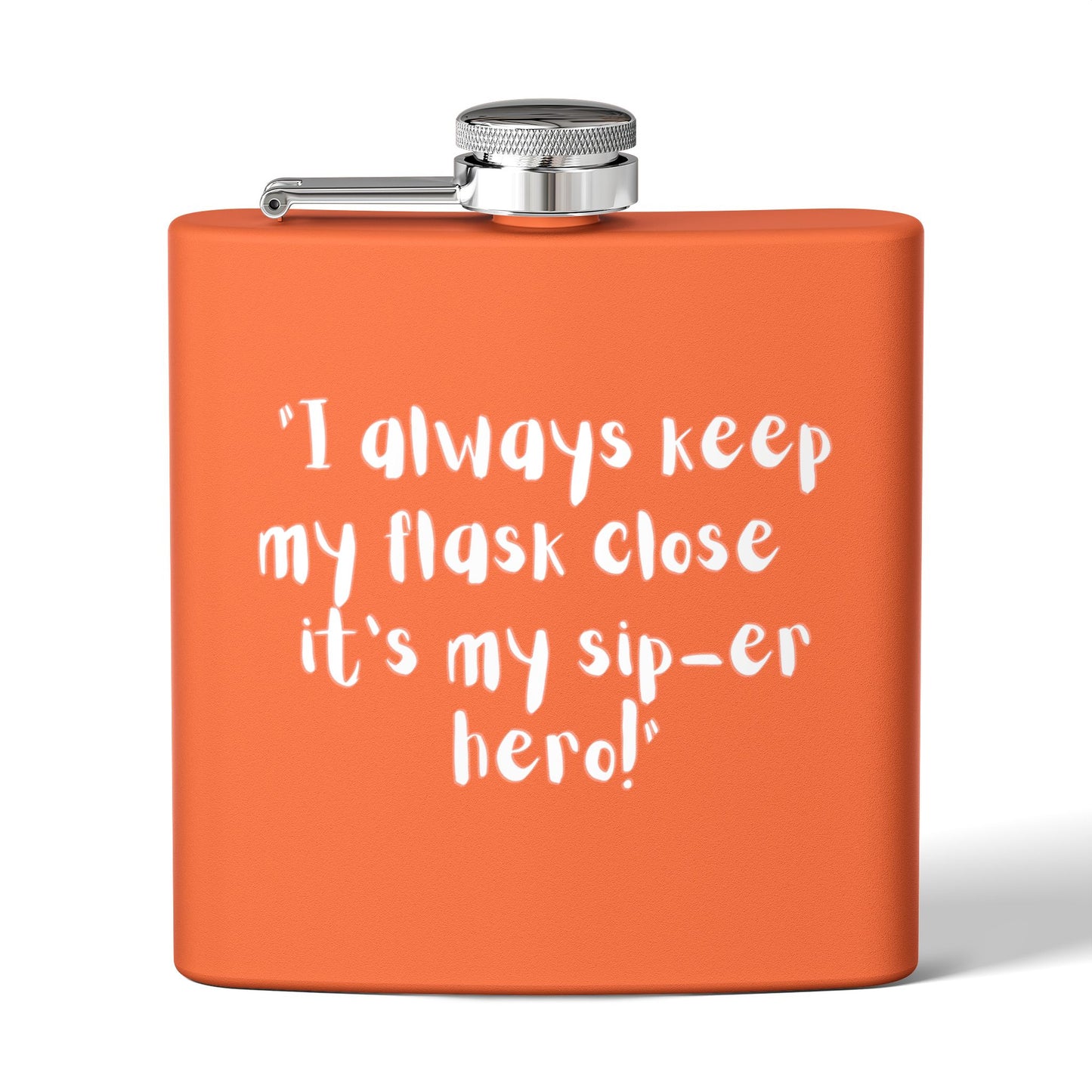 Stainless Steel Flask, 6oz Sip-er hero!