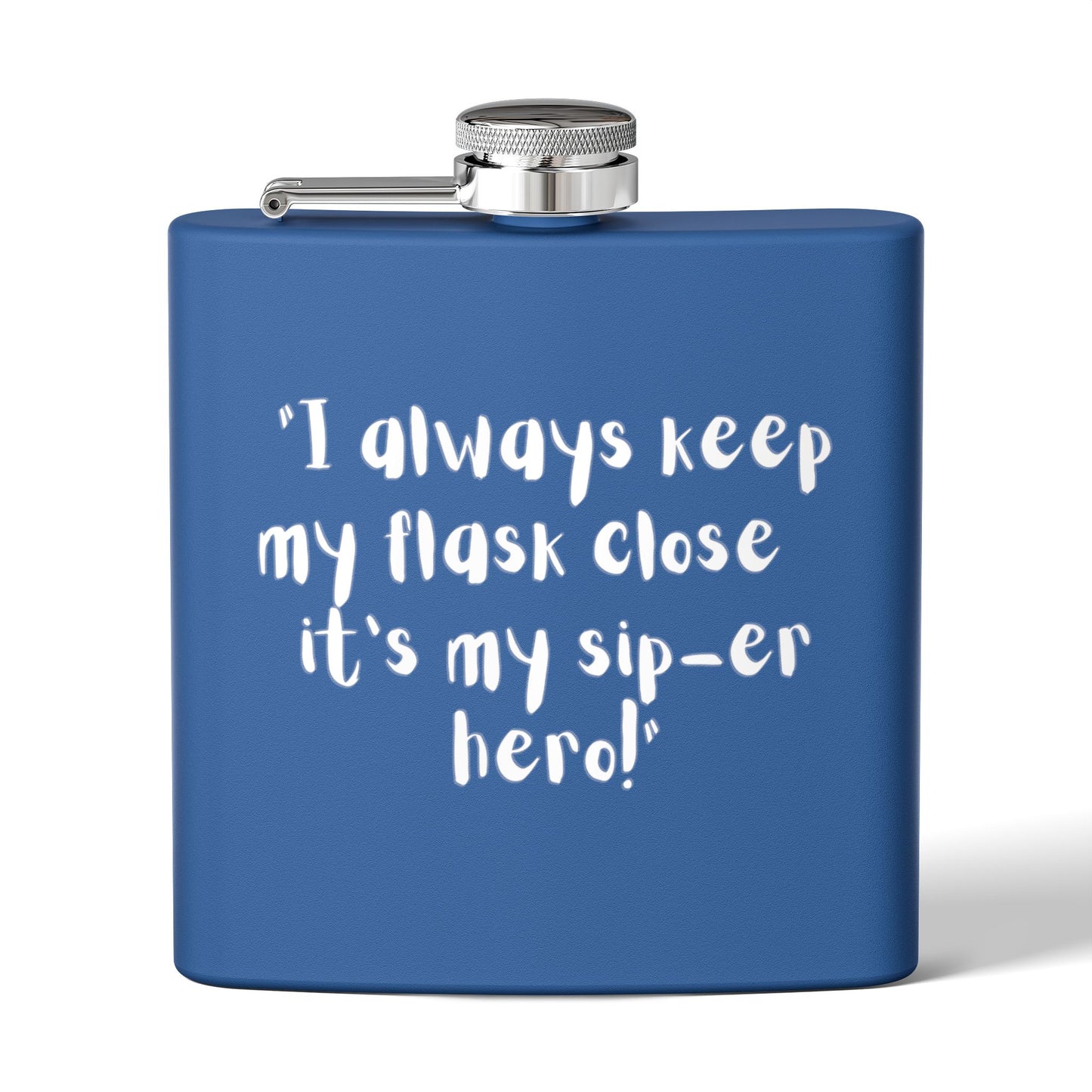 Stainless Steel Flask, 6oz Sip-er hero!