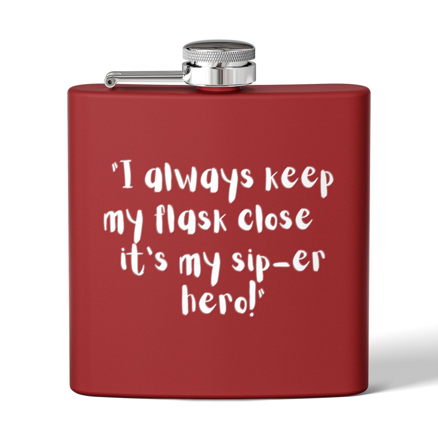 Stainless Steel Flask, 6oz Sip-er hero!