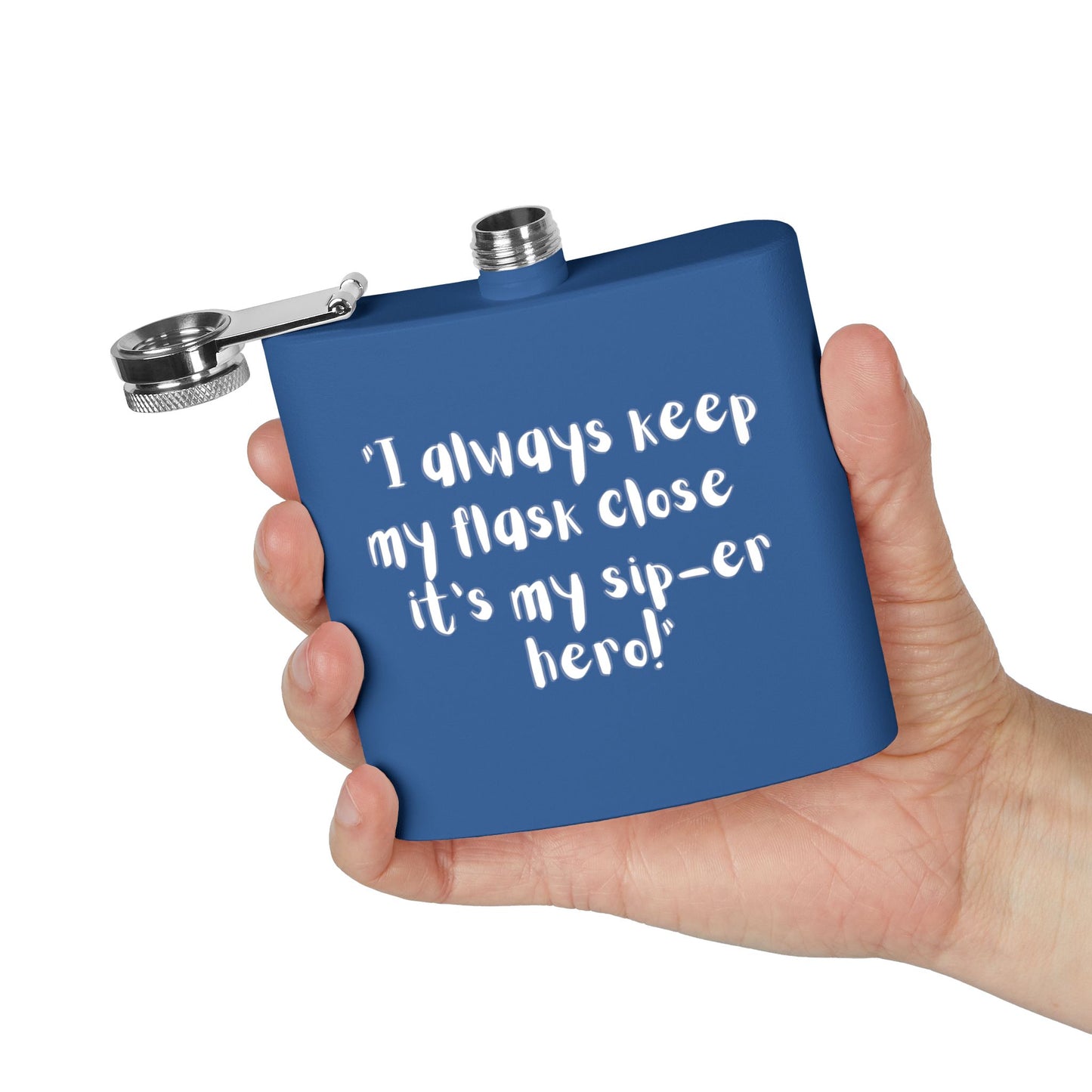 Stainless Steel Flask, 6oz Sip-er hero!