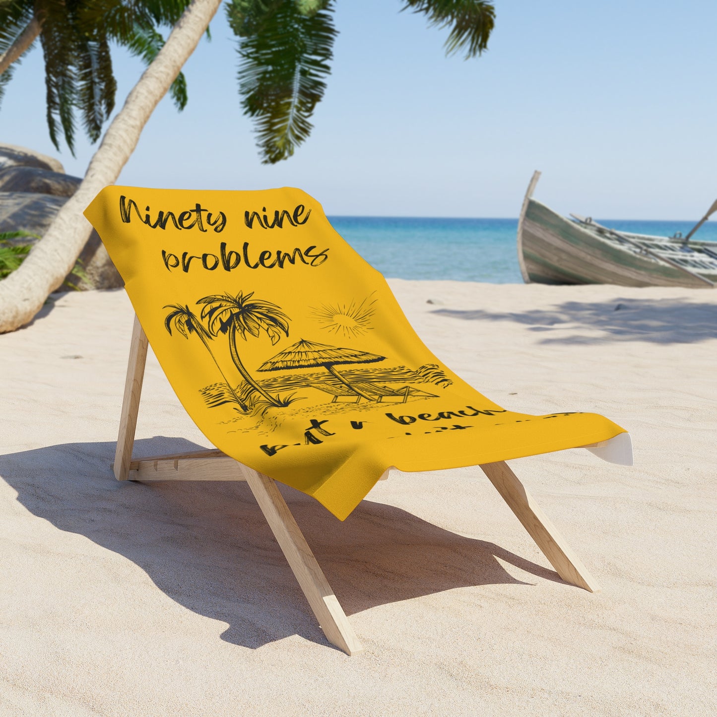 Luxurious Beach Towel - 99 problems but a beach ain't one! Yellow