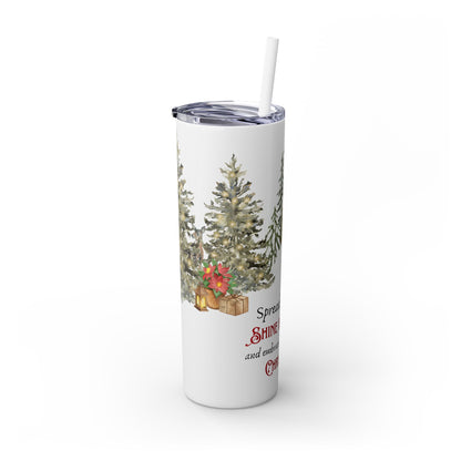 Skinny Tumbler with Straw, 20oz - Spread Kindness, Shine Brightly