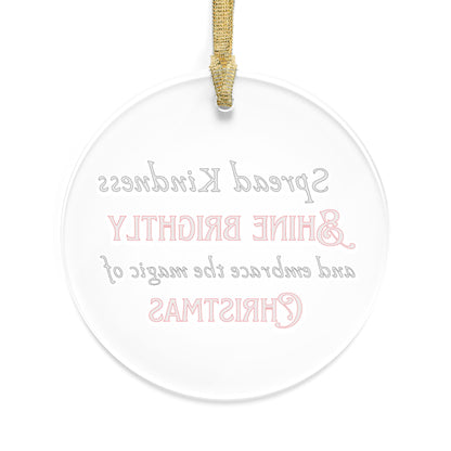 Acrylic Ornaments Spread Kindness, Shine Brightly