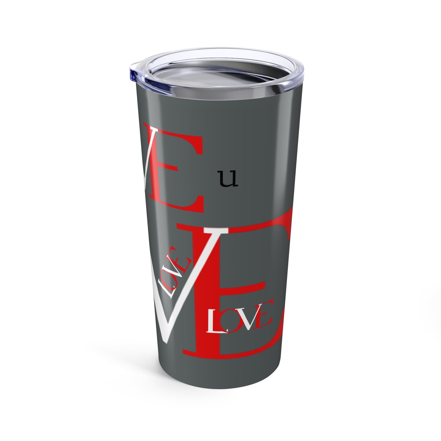 Tumbler 20oz I LOVE YOU - LOVE YOUR FAVORITE