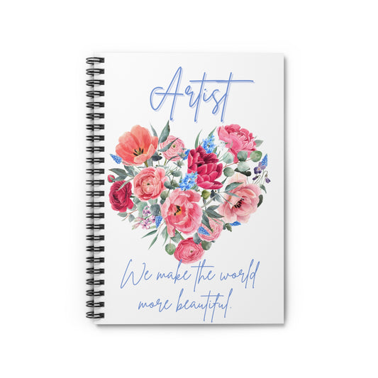 Spiral Notebook - Ruled Line Artist We make the world a beautiful place