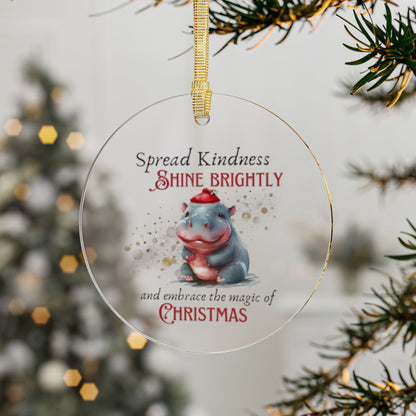 Acrylic Ornaments Spread Kindness, Shine Brightly Hipopotamus