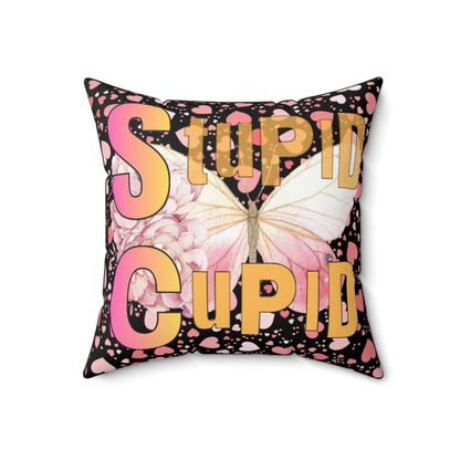Spun Polyester Square Pillow  Stupid Cupid Transformation Butterfly