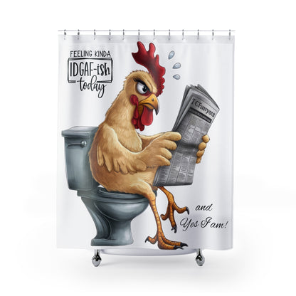 Feeling Kinda IDGAF-ish Today Shower Curtain | Funny Chicken Bathroom Decor
