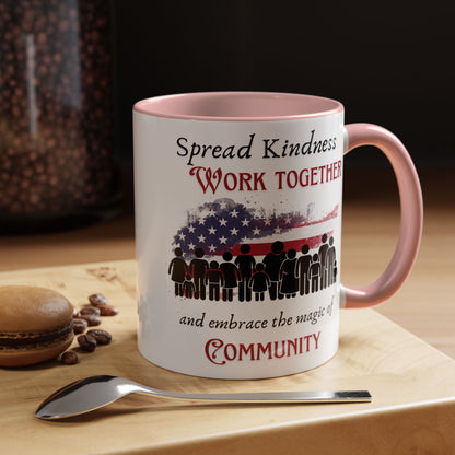 Accent Coffee Mug (11, 15oz) Embrace the magic of Community