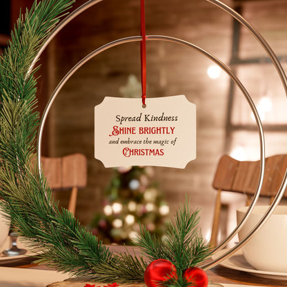 Aluminum Ornaments - Spread Kindness, Shine Brightly