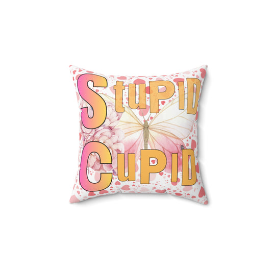 Spun Polyester Square Pillow Stupid Cupid - Butterfly