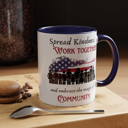 Accent Coffee Mug (11, 15oz) Embrace the magic of Community